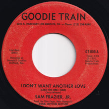 画像をギャラリービューアに読み込む, Sam Frazier, Jr. - I Don't Want Another Love (Like The One I Had) / I Got To Tell Somebody (7 inch Record / Used)