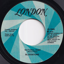 Load image into Gallery viewer, Bloodstone - Natural High / Peter's Jones (7 inch Record / Used)