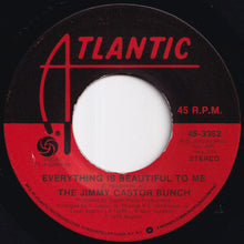 画像をギャラリービューアに読み込む, Jimmy Castor Bunch - Everything Is Beautiful To Me / Magic In The Music (7 inch Record / Used)