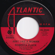 画像をギャラリービューアに読み込む, Roberta Flack - Killing Me Softly With His Song / Just Like A Woman (7 inch Record / Used)