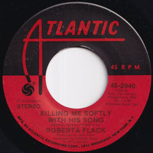 画像をギャラリービューアに読み込む, Roberta Flack - Killing Me Softly With His Song / Just Like A Woman (7 inch Record / Used)