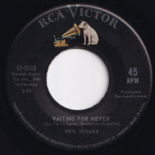 Load image into Gallery viewer, Neil Sedaka - Let's Go Steady Again / Waiting For Never (La Terza Luna) (7 inch Record / Used)
