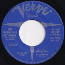 画像をギャラリービューアに読み込む, Righteous Brothers - On This Side Of Goodbye / A Man Without A Dream (7 inch Record / Used)