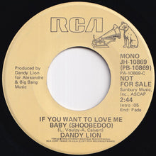 画像をギャラリービューアに読み込む, Dandy Lion - If You Want To Love Me Babe (Shoobedoo) (Stereo) / (Mono) (7 inch Record / Used)
