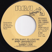画像をギャラリービューアに読み込む, Dandy Lion - If You Want To Love Me Babe (Shoobedoo) (Stereo) / (Mono) (7 inch Record / Used)
