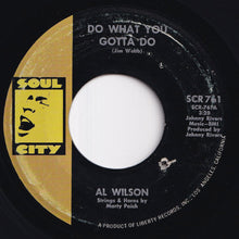 画像をギャラリービューアに読み込む, Al Wilson - Do What You Gotta Do / Now I Know What Love Is (7 inch Record / Used)