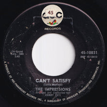 画像をギャラリービューアに読み込む, Impressions - Can't Satisfy / This Must End (7 inch Record / Used)