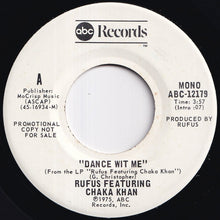 Load image into Gallery viewer, Rufus & Chaka Khan - Dance Wit Me / Everybody's Got An Aura (7 inch Record / Used)