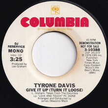 Load image into Gallery viewer, Tyrone Davis - Give It Up (Turn It Loose) (Stereo) / (Mono) (7 inch Record / Used)
