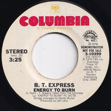 画像をギャラリービューアに読み込む, B. T. Express - Energy To Burn (Stereo) / (Mono) (7 inch Record / Used)