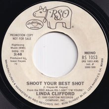 Load image into Gallery viewer, Linda Clifford - Shoot Your Best Shot (Stereo) / (Mono) (7 inch Record / Used)