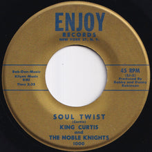 Load image into Gallery viewer, King Curtis And The Noble Knights - Soul Twist / Twisting Time (7 inch Record / Used)