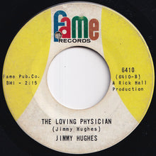 Load image into Gallery viewer, Jimmy Hughes - You Really Know How To Hurt A Guy (You Really Know How To Make Him Cry) / The Loving Physician (7 inch Record / Used)