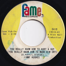 Load image into Gallery viewer, Jimmy Hughes - You Really Know How To Hurt A Guy (You Really Know How To Make Him Cry) / The Loving Physician (7 inch Record / Used)