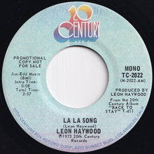 Load image into Gallery viewer, Leon Haywood - La La Song (Stereo) / (Mono) (7 inch Record / Used)