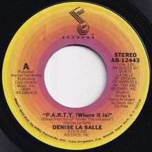 Load image into Gallery viewer, Denise La Salle - P.A.R.T.Y. (Where It Is) / Under The Influence (7 inch Record / Used)
