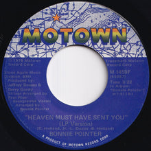 Load image into Gallery viewer, Bonnie Pointer - Heaven Must Have Sent You / (LP Version) (7 inch Record / Used)