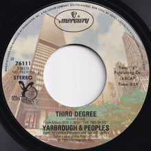 Load image into Gallery viewer, Yarbrough & Peoples - Third Degree / Want You Back Again (7 inch Record / Used)
