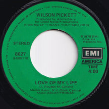 Load image into Gallery viewer, Wilson Pickett - I Want You / Love Of My Life (7 inch Record / Used)