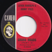 画像をギャラリービューアに読み込む, Luther Randolph, Johnny Stiles - Cross Roads (Part 1) / (Part 2) (7 inch Record / Used)