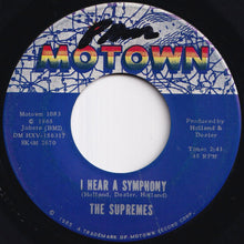 Load image into Gallery viewer, Supremes - I Hear A Symphony / Who Could Ever Doubt My Love (7 inch Record / Used)