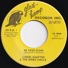 画像をギャラリービューアに読み込む, Lionel Hampton & The Inner Circle - We Need Nixon / Them Changes (7 inch Record / Used)
