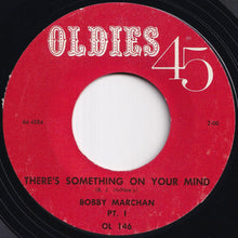 画像をギャラリービューアに読み込む, Bobby Marchan - There's Something On Your Mind (Part 1) / (Part 2) (7 inch Record / Used)
