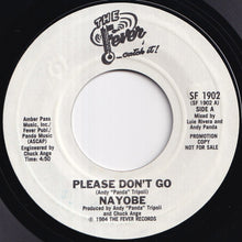 Load image into Gallery viewer, Nayobe - Please Don't Go / Please Don't Go (7 inch Record / Used)