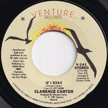 Load image into Gallery viewer, Clarence Carter - Let's Burn / If I Stay (7 inch Record / Used)
