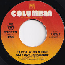 Load image into Gallery viewer, Earth, Wind & Fire - Getaway / (Instrumental) (7 inch Record / Used)