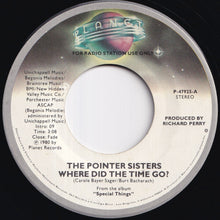 画像をギャラリービューアに読み込む, Pointer Sisters - Where Did The Time Go (Stereo) / (Mono) (7 inch Record / Used)