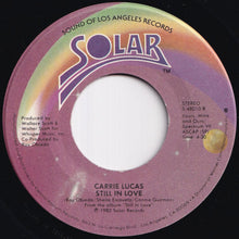 Load image into Gallery viewer, Carrie Lucas - Show Me Where You're Coming From / Still In Love (7 inch Record / Used)