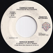 画像をギャラリービューアに読み込む, Carole Davis - Serious Money (Stereo) / (Mono) (7 inch Record / Used)