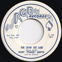 Load image into Gallery viewer, Huey (Piano) Smith And The Clowns - Beatnik Blues / For Cryin’ Out Loud (7 inch Record / Used)