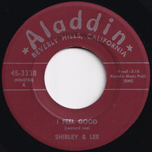 Load image into Gallery viewer, Shirley & Lee - I Feel Good / Now That It's Over (7 inch Record / Used)