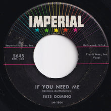 画像をギャラリービューアに読み込む, Fats Domino - If You Need Me / Country Boy (7 inch Record / Used)