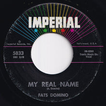 Load image into Gallery viewer, Fats Domino - My Real Name / My Heart Is Bleeding (7 inch Record / Used)