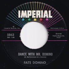 Load image into Gallery viewer, Fats Domino - Dance With Mr. Domino / Nothing New (Same Old Thing) (7 inch Record / Used)