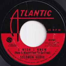 画像をギャラリービューアに読み込む, Solomon Burke - I Wish I Knew (How It Would Feel To Be Free) / It's Just A Matter Of Time (7 inch Record / Used)