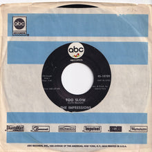 画像をギャラリービューアに読み込む, Impressions - Too Slow / No One Else (7 inch Record / Used)
