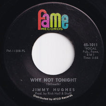 Load image into Gallery viewer, Jimmy Hughes - Why Not Tonight / I'm A Man Of Action (7 inch Record / Used)