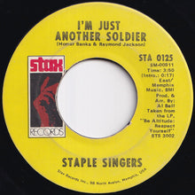 Load image into Gallery viewer, Staple Singers - I'll Take You There / I'm Just Another Soldier (7 inch Record / Used)
