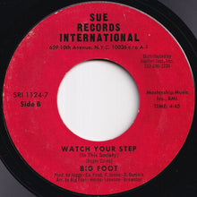 Load image into Gallery viewer, Big Foot - I Apologize (For Taking You For Granted) / Watch Your Step (In This Society) (7 inch Record / Used)