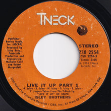 Load image into Gallery viewer, Isley Brothers - Live It Up (Part 1) / (Part 2) (7 inch Record / Used)