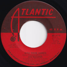 画像をギャラリービューアに読み込む, Les McCann - With These Hands / Burnin' Coal (7 inch Record / Used)