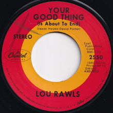 画像をギャラリービューアに読み込む, Lou Rawls - Your Good Thing (Is About To End) / Season Of The Witch (7 inch Record / Used)