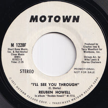 画像をギャラリービューアに読み込む, Reuben Howell - I'll See You Through (Stereo) / (Mono) (7 inch Record / Used)