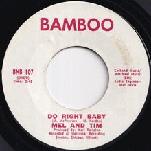 画像をギャラリービューアに読み込む, Mel & Tim - Backfield In Motion / Do Right Baby (7 inch Record / Used)