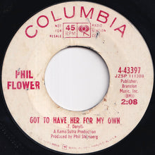 Load image into Gallery viewer, Phil Flower - Got To Have Her For My Own / Comin' Home To You (7 inch Record / Used)