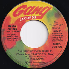 画像をギャラリービューアに読み込む, Kay-Gees - Hustle Wit Every Muscle (Theme From "Party" T.V. Show) / (Disco Version) (7 inch Record / Used)